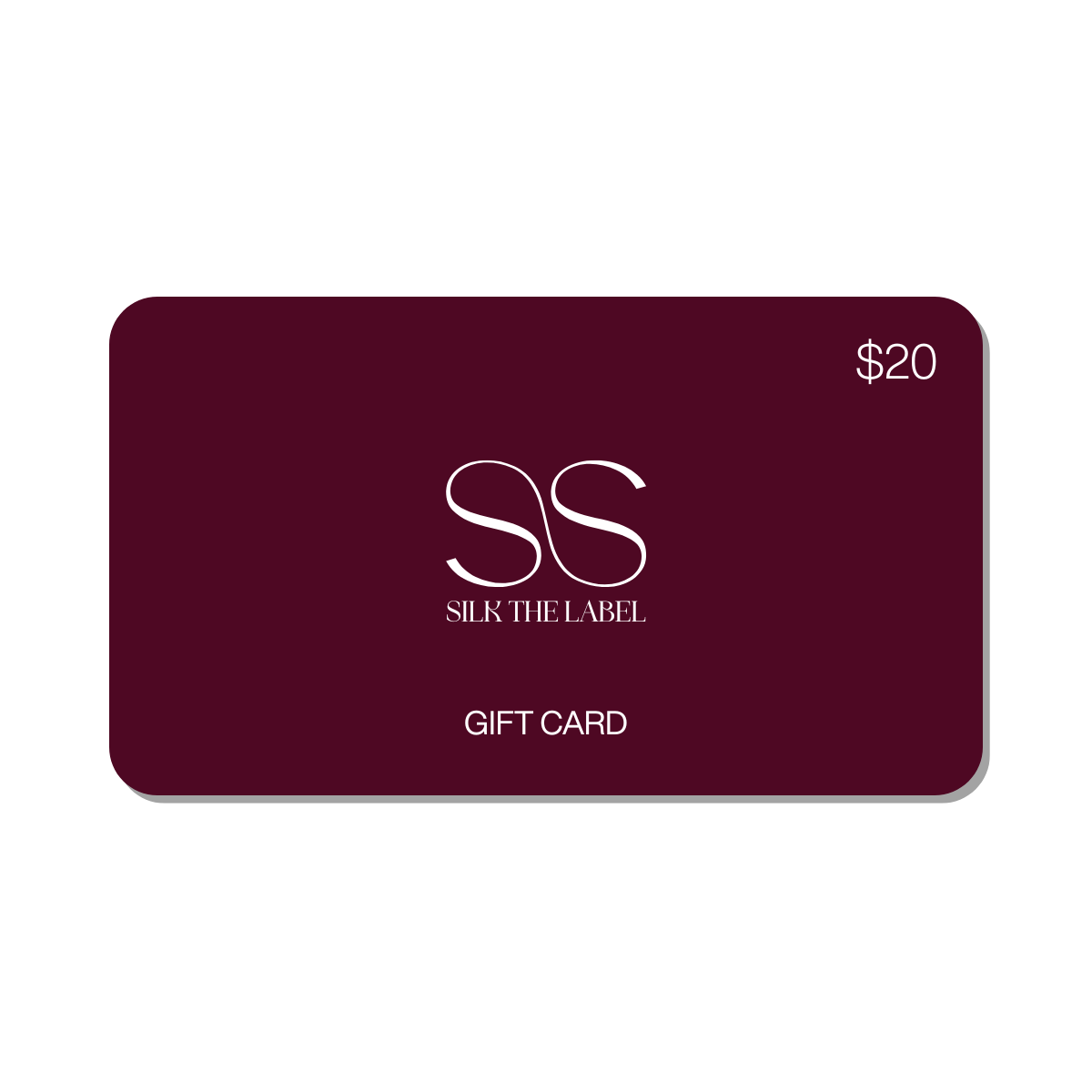 Silk The Label $20 Gift Card
